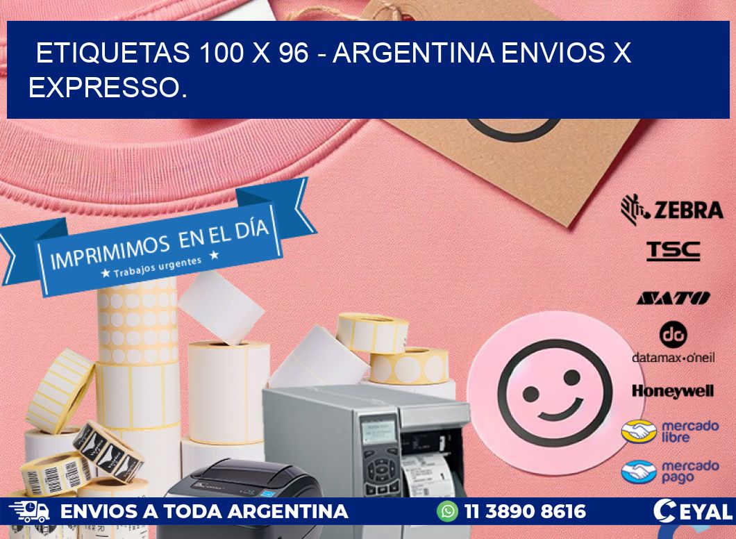 ETIQUETAS 100 x 96 - ARGENTINA ENVIOS X EXPRESSO.