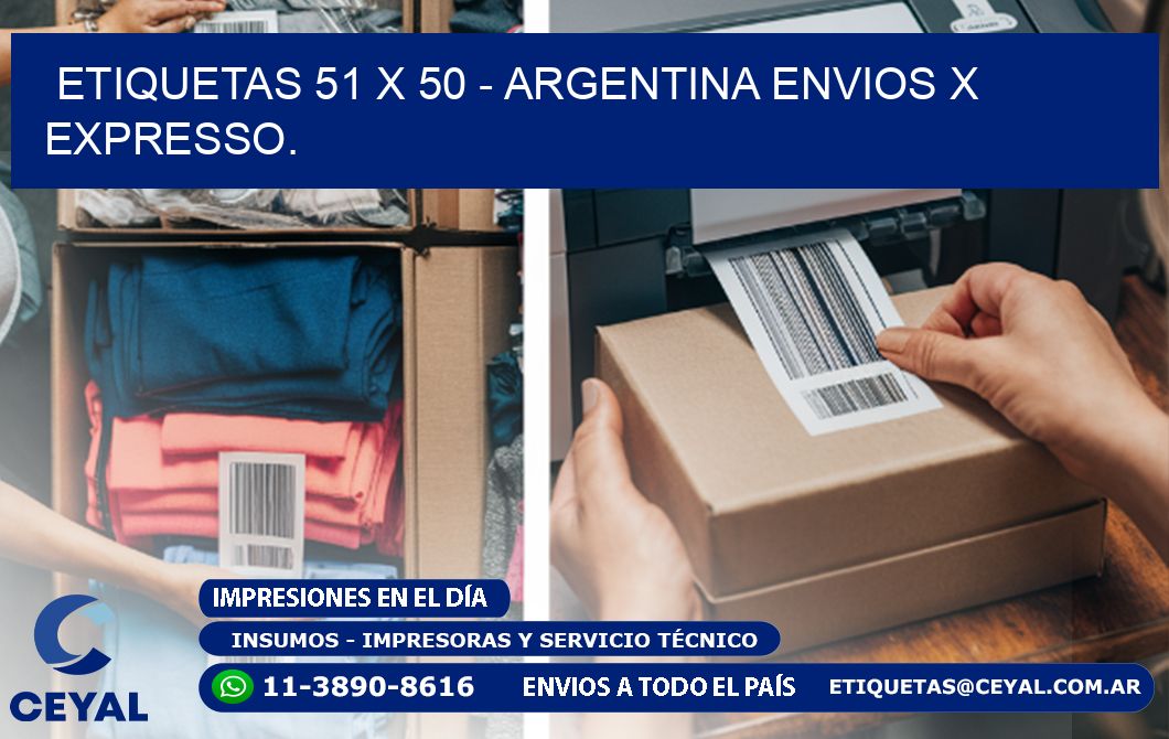 ETIQUETAS 51 x 50 - ARGENTINA ENVIOS X EXPRESSO.