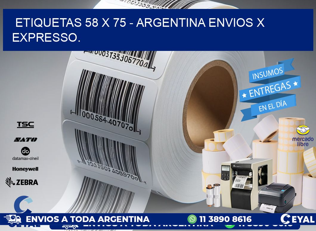 ETIQUETAS 58 x 75 - ARGENTINA ENVIOS X EXPRESSO.