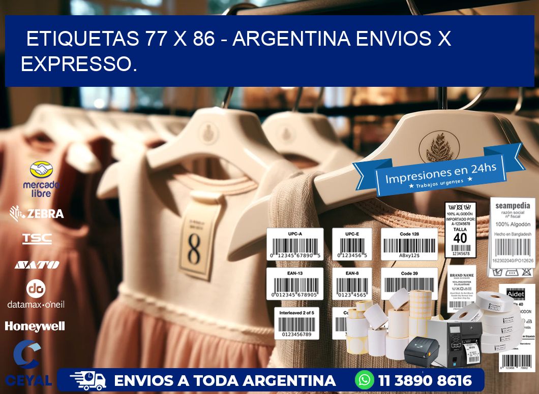 ETIQUETAS 77 x 86 - ARGENTINA ENVIOS X EXPRESSO.