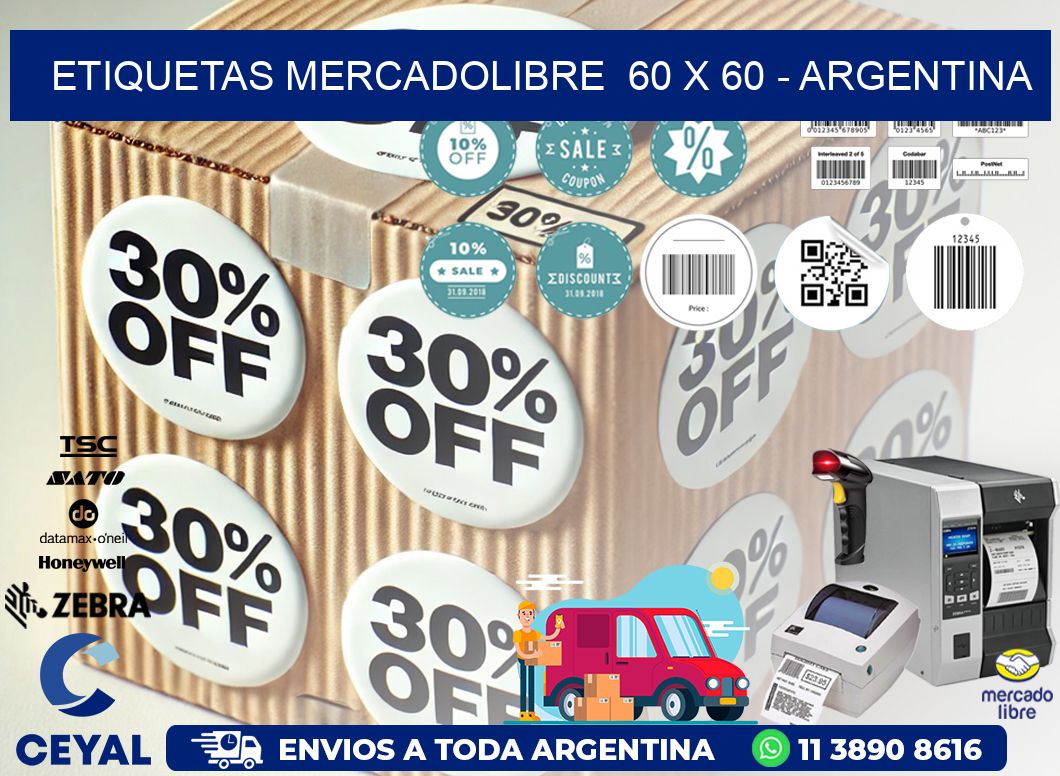 ETIQUETAS MERCADOLIBRE  60 x 60 - ARGENTINA