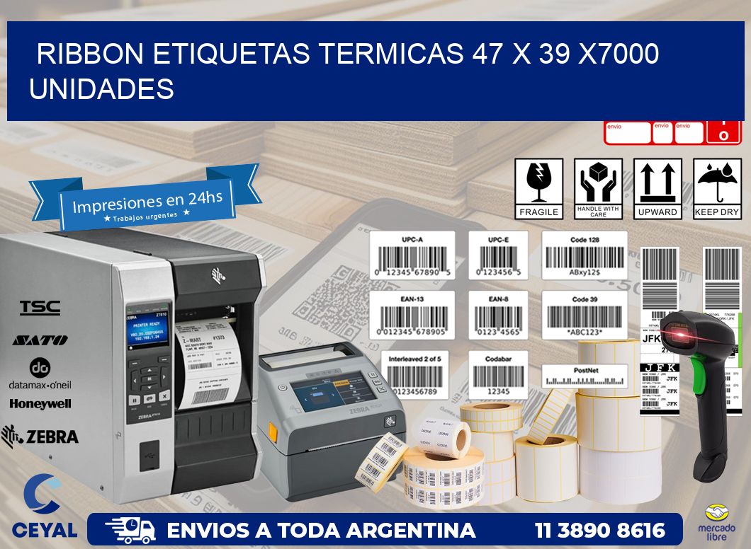RIBBON ETIQUETAS TERMICAS 47 x 39 X7000 UNIDADES