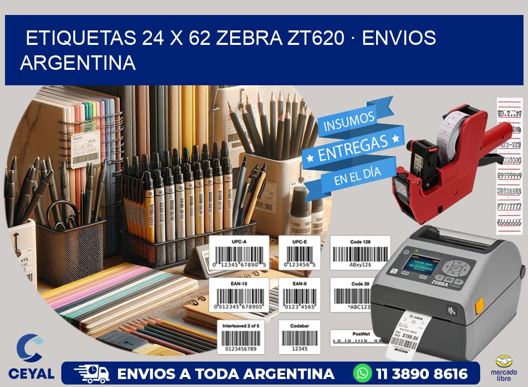 ETIQUETAS 24 x 62 ZEBRA ZT620 · ENVIOS ARGENTINA