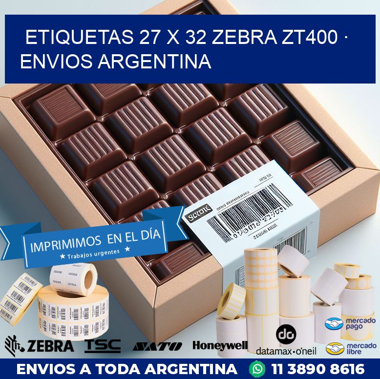 ETIQUETAS 27 x 32 ZEBRA ZT400 · ENVIOS ARGENTINA
