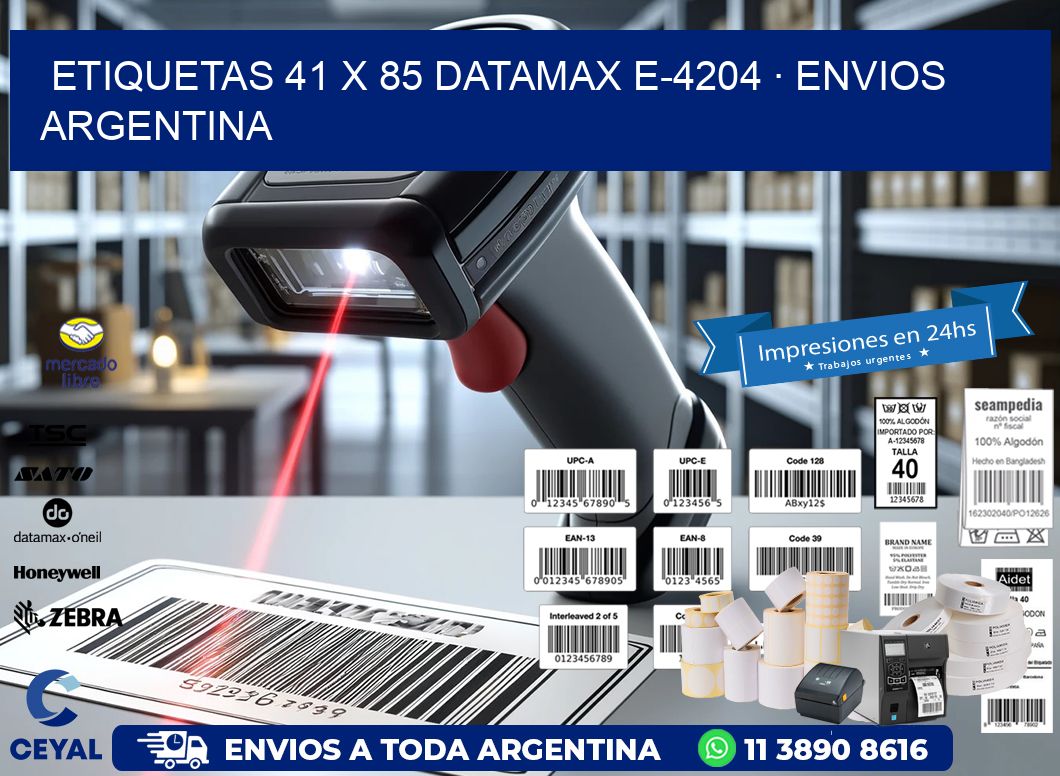 ETIQUETAS 41 x 85 DATAMAX E-4204 · ENVIOS ARGENTINA
