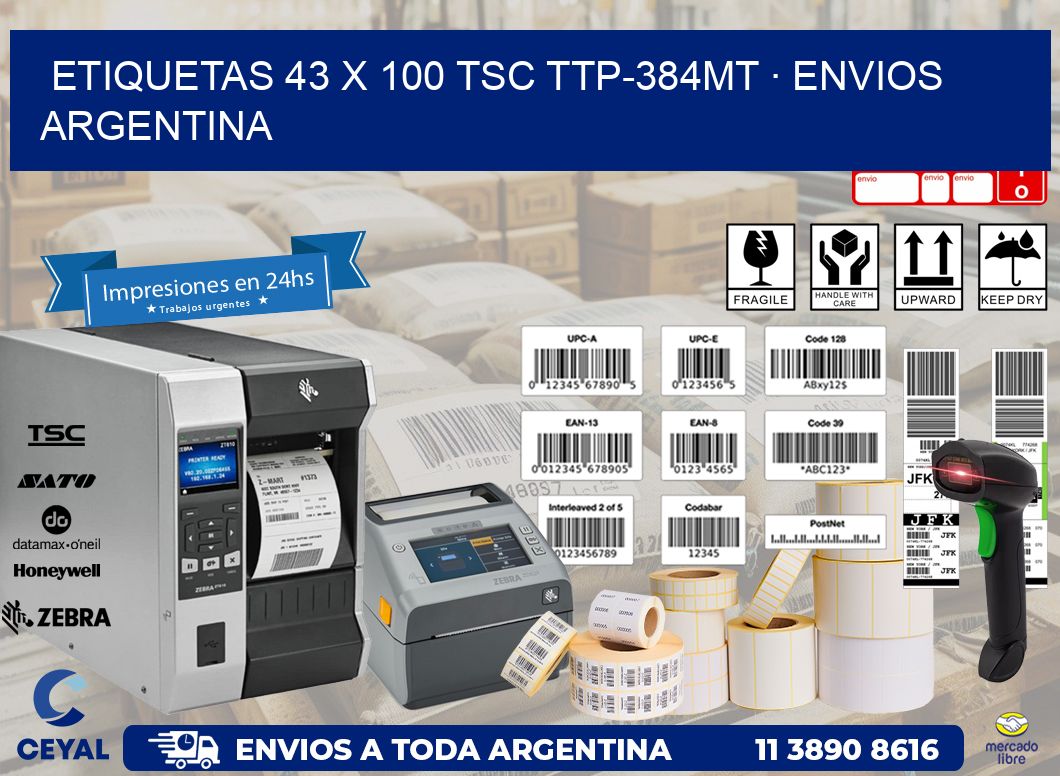 ETIQUETAS 43 x 100 TSC TTP-384MT · ENVIOS ARGENTINA
