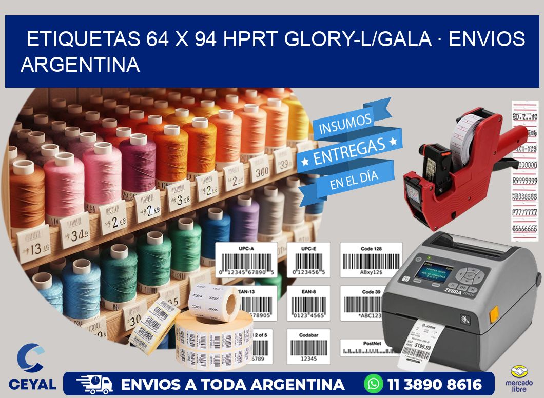 ETIQUETAS 64 x 94 HPRT GLORY-L/GALA · ENVIOS ARGENTINA