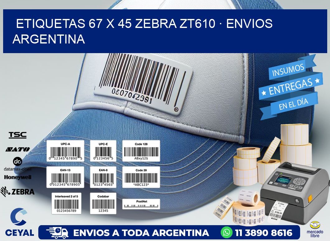 ETIQUETAS 67 x 45 ZEBRA ZT610 · ENVIOS ARGENTINA