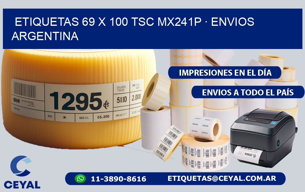 ETIQUETAS 69 x 100 TSC MX241P · ENVIOS ARGENTINA