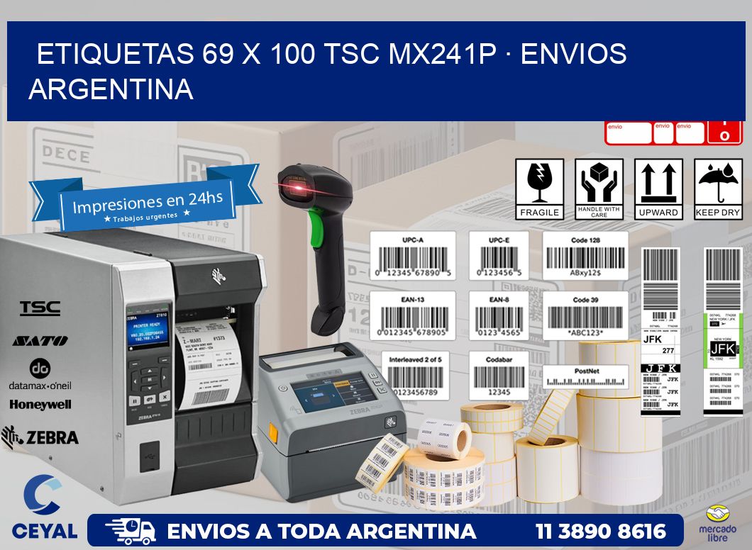 ETIQUETAS 69 x 100 TSC MX241P · ENVIOS ARGENTINA