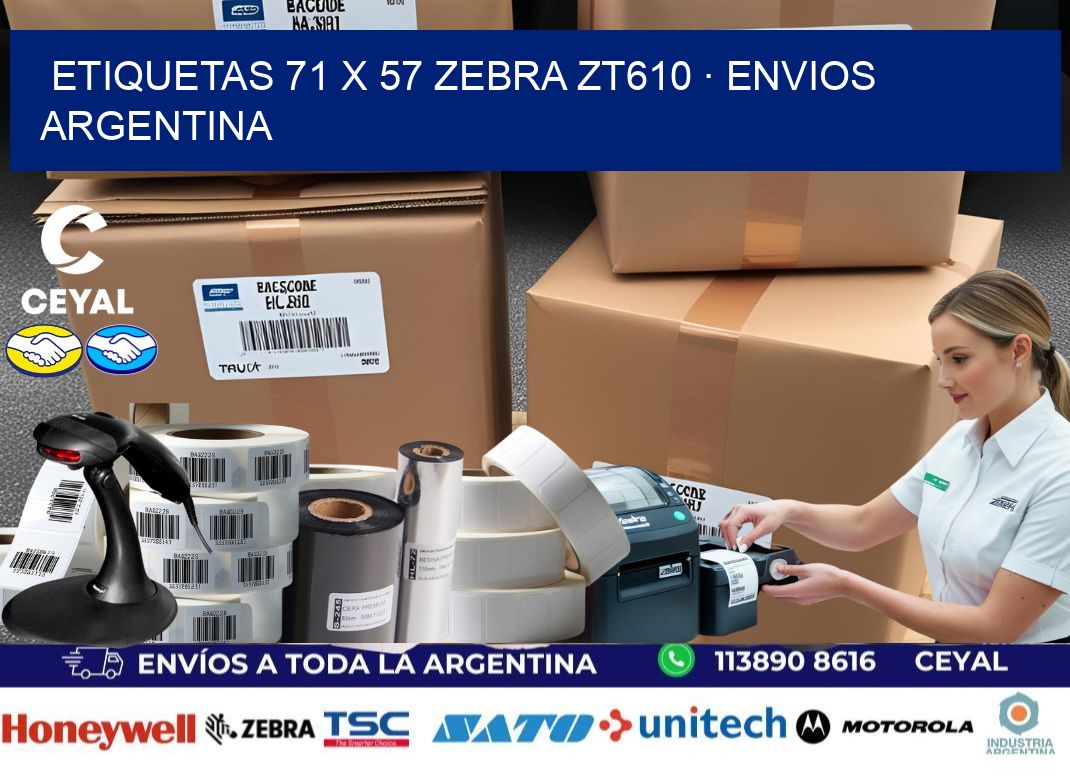 ETIQUETAS 71 x 57 ZEBRA ZT610 · ENVIOS ARGENTINA