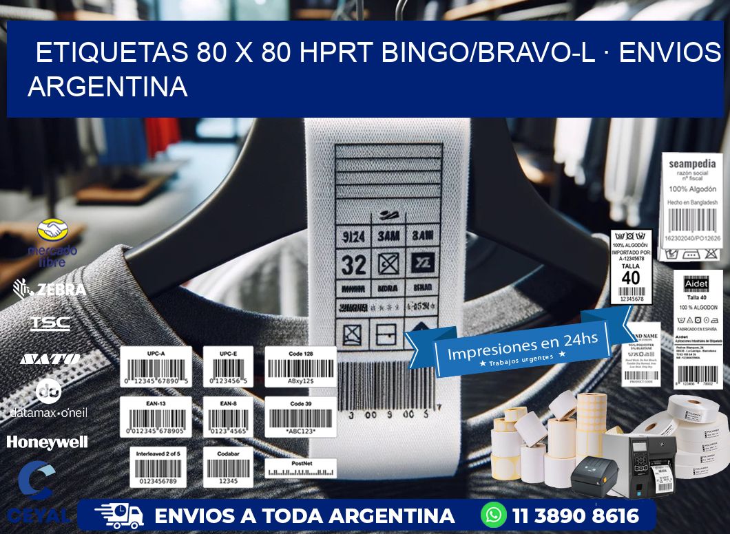 ETIQUETAS 80 x 80 HPRT BINGO/BRAVO-L · ENVIOS ARGENTINA