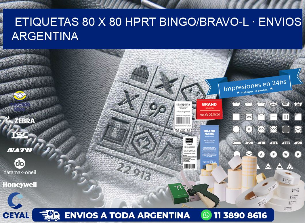ETIQUETAS 80 x 80 HPRT BINGO/BRAVO-L · ENVIOS ARGENTINA