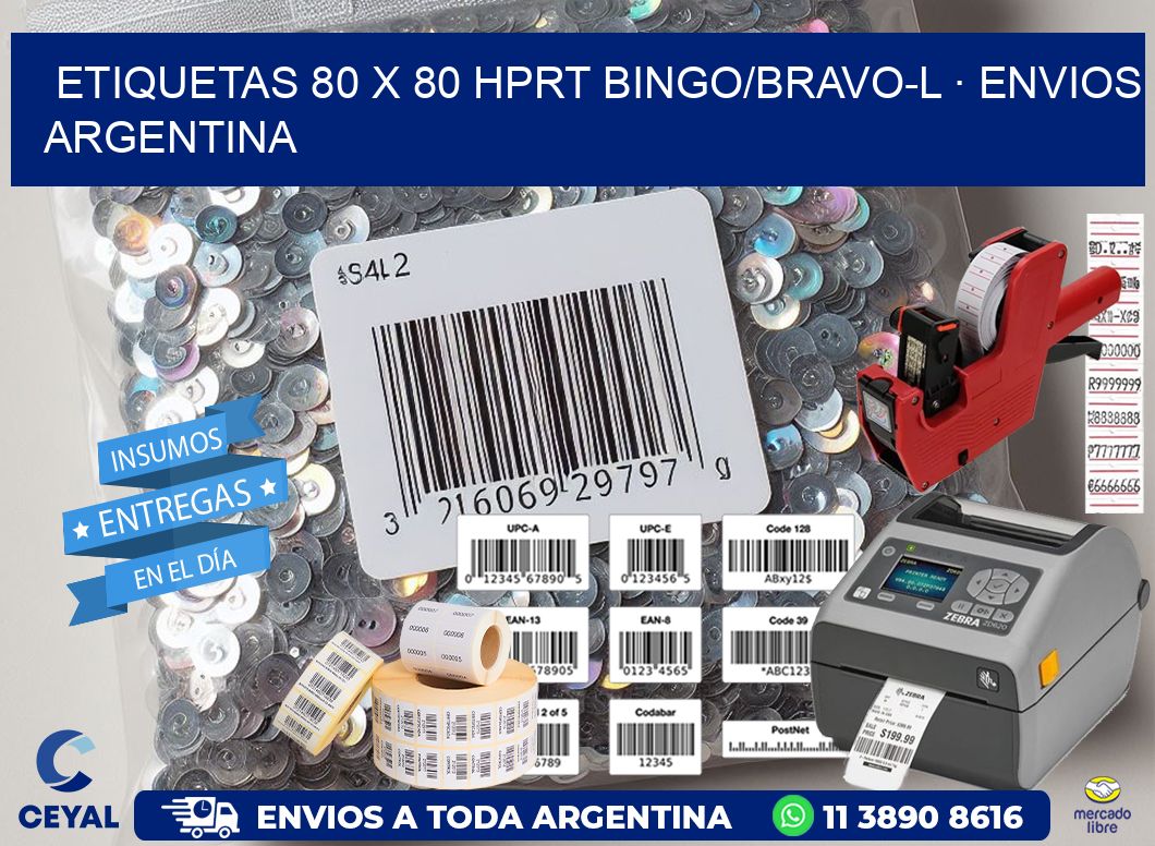 ETIQUETAS 80 x 80 HPRT BINGO/BRAVO-L · ENVIOS ARGENTINA