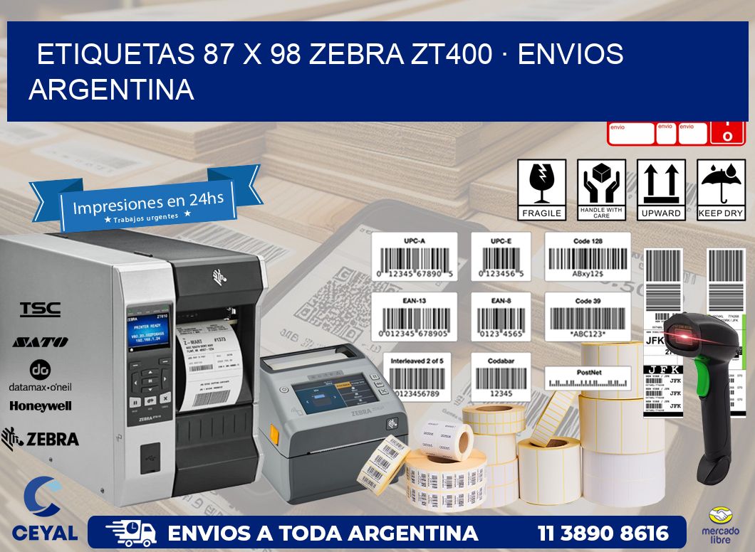 ETIQUETAS 87 x 98 ZEBRA ZT400 · ENVIOS ARGENTINA