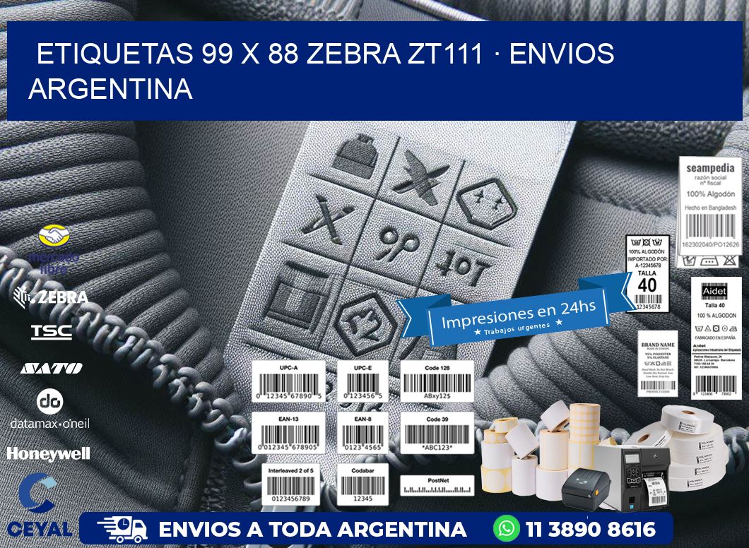 ETIQUETAS 99 x 88 ZEBRA ZT111 · ENVIOS ARGENTINA
