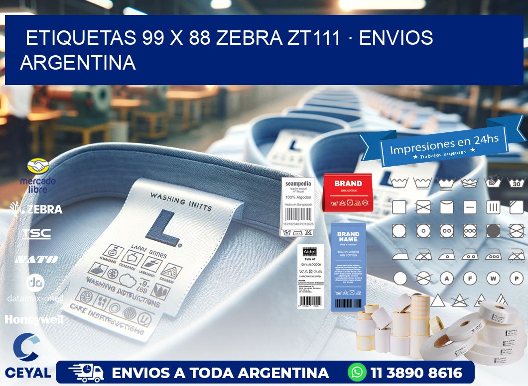 ETIQUETAS 99 x 88 ZEBRA ZT111 · ENVIOS ARGENTINA