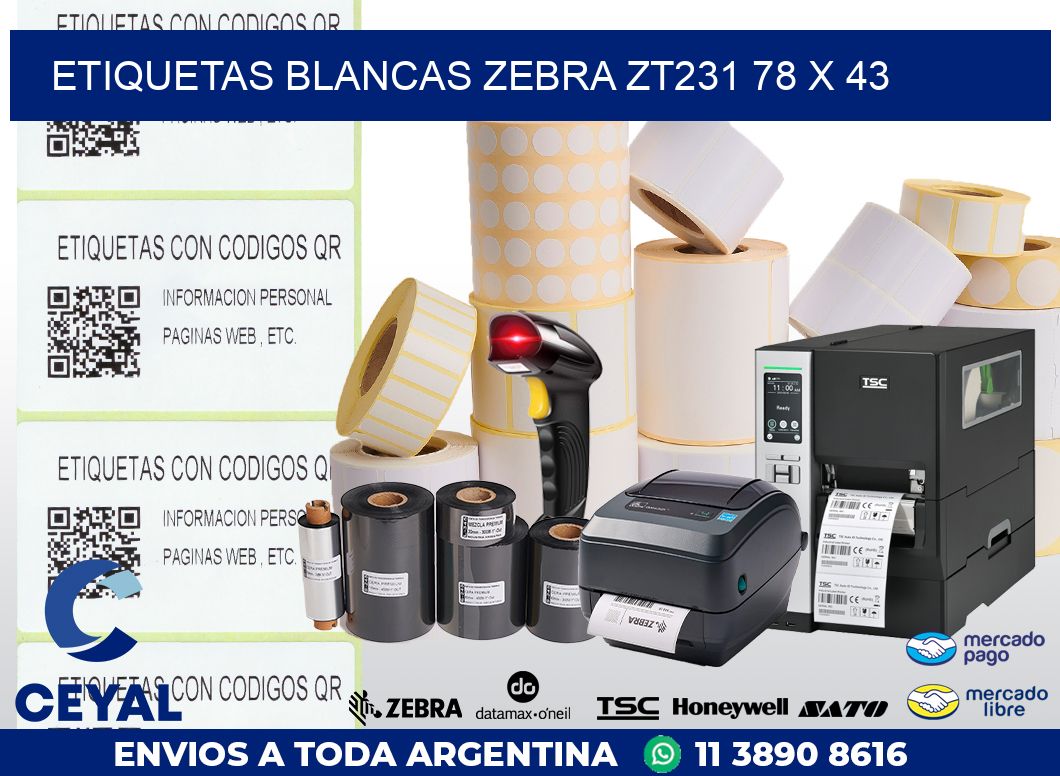 ETIQUETAS BLANCAS ZEBRA ZT231 78 x 43
