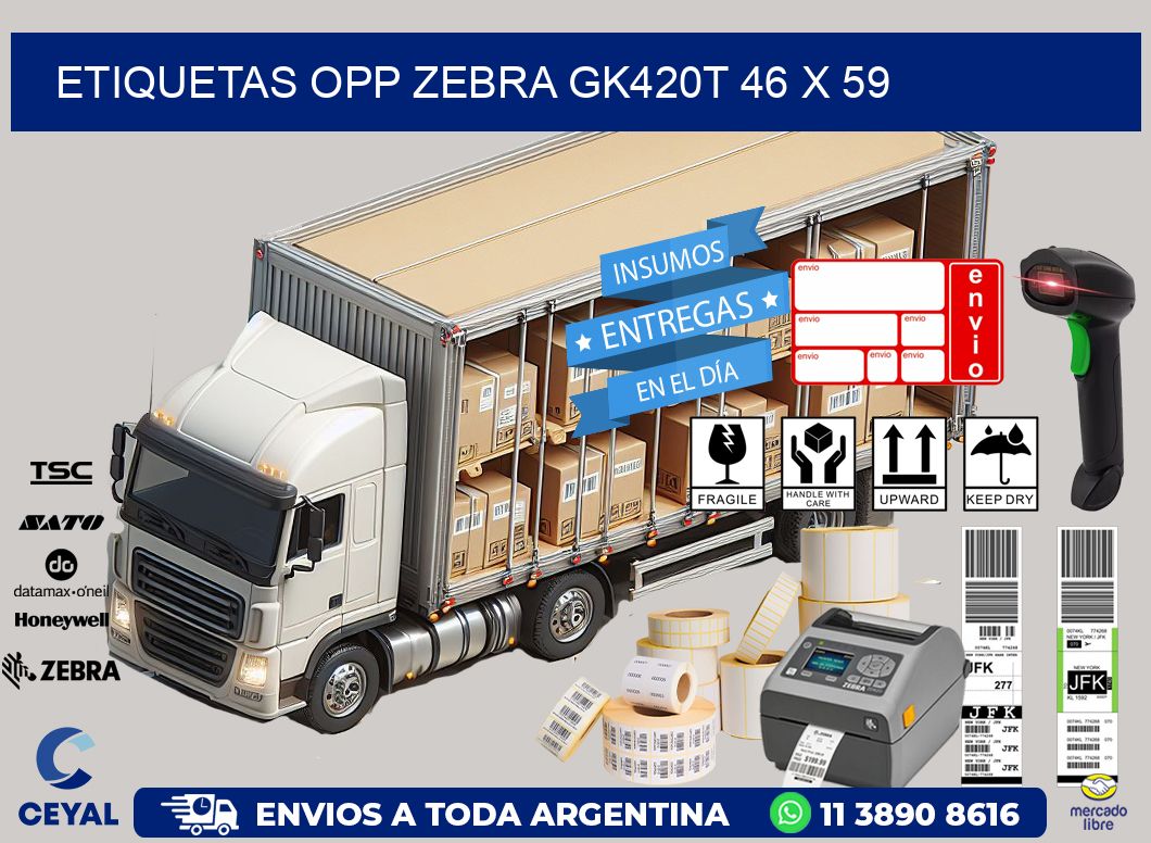 ETIQUETAS OPP ZEBRA GK420T 46 x 59