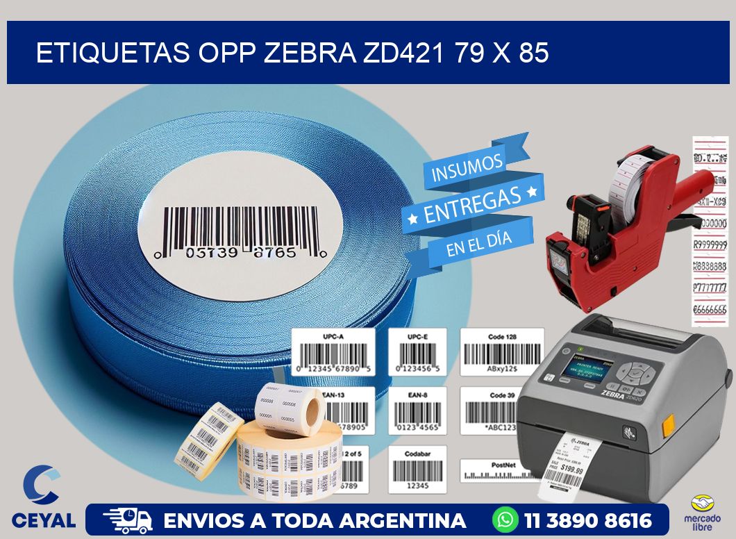 ETIQUETAS OPP ZEBRA ZD421 79 x 85