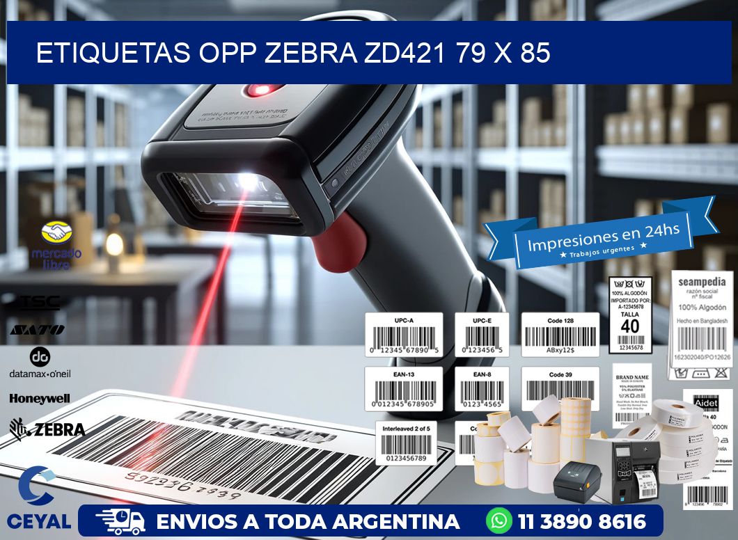 ETIQUETAS OPP ZEBRA ZD421 79 x 85