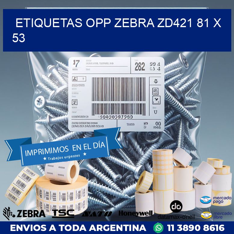 ETIQUETAS OPP ZEBRA ZD421 81 x 53