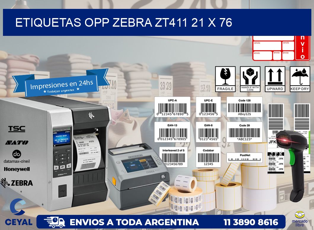 ETIQUETAS OPP ZEBRA ZT411 21 x 76