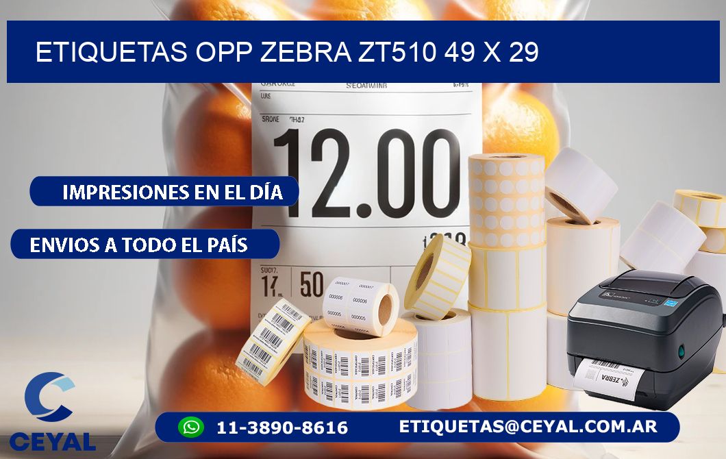 ETIQUETAS OPP ZEBRA ZT510 49 x 29