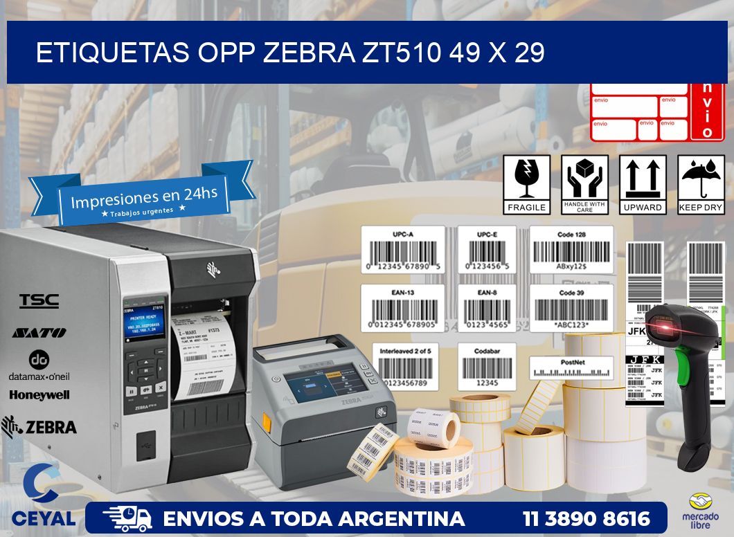 ETIQUETAS OPP ZEBRA ZT510 49 x 29