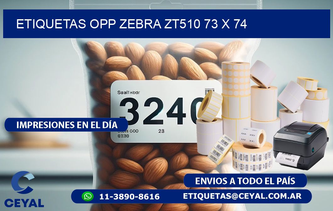 ETIQUETAS OPP ZEBRA ZT510 73 x 74