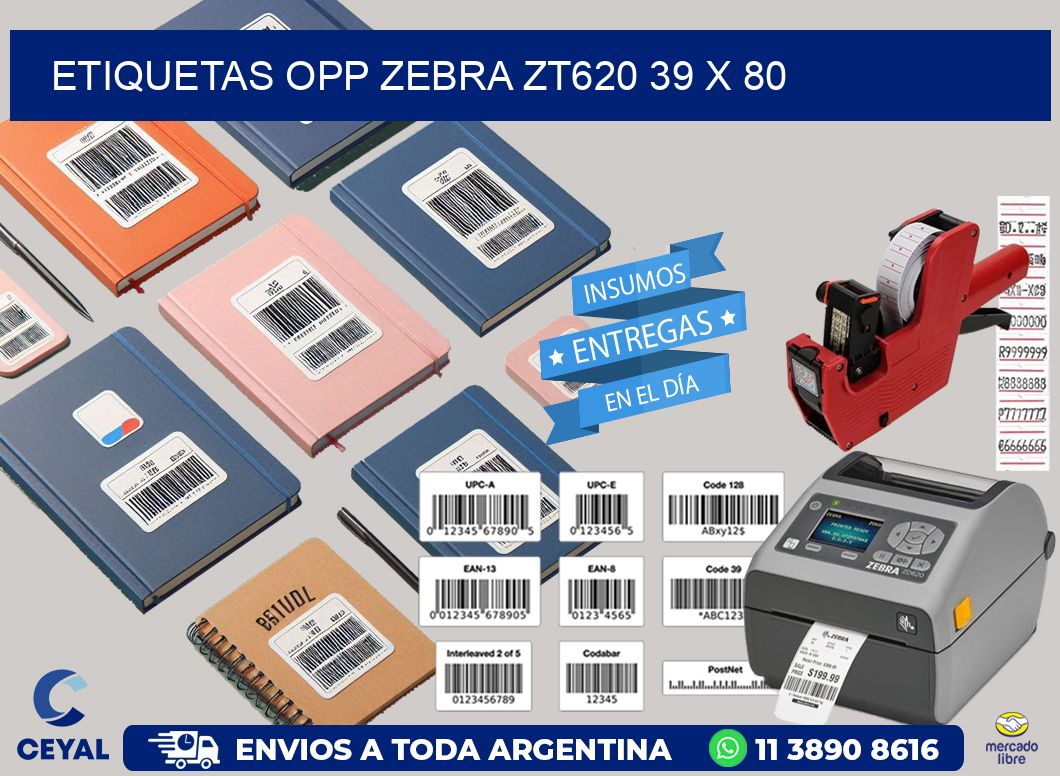 ETIQUETAS OPP ZEBRA ZT620 39 x 80