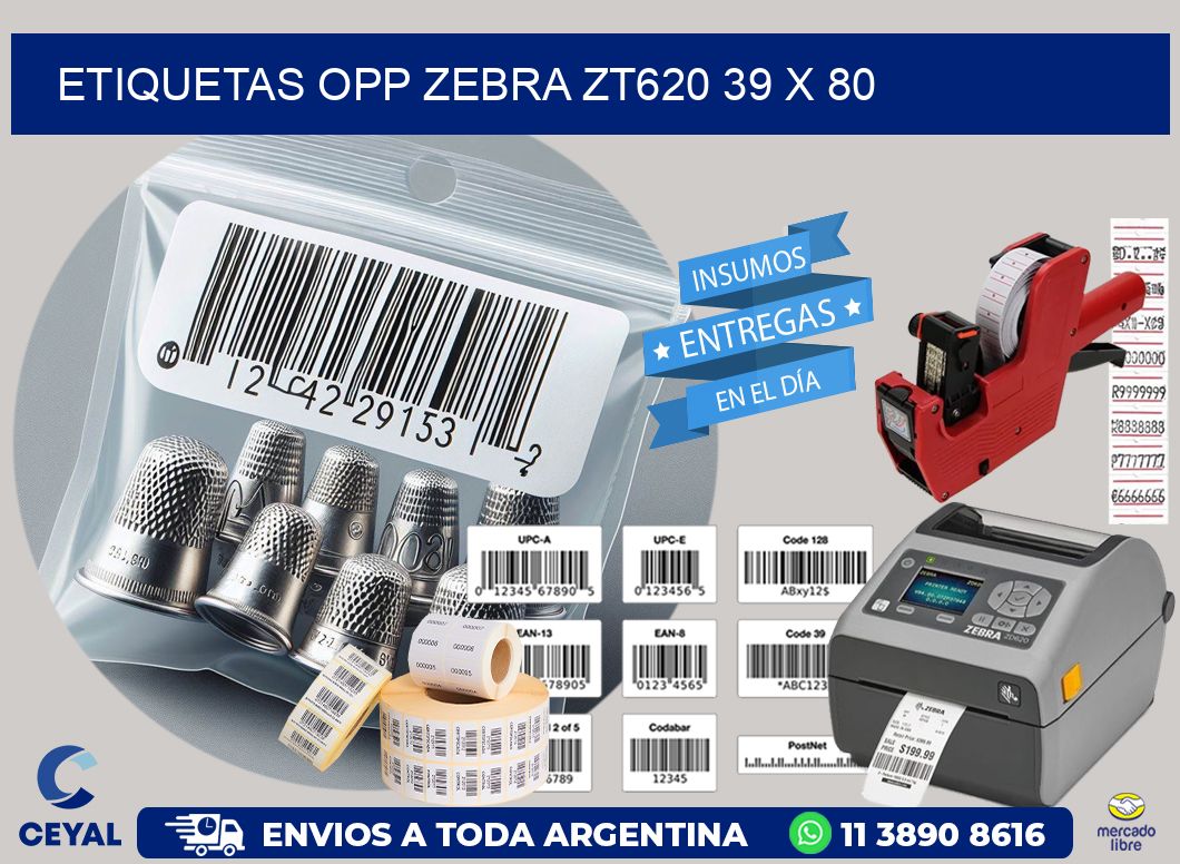 ETIQUETAS OPP ZEBRA ZT620 39 x 80