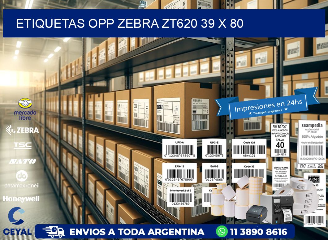 ETIQUETAS OPP ZEBRA ZT620 39 x 80