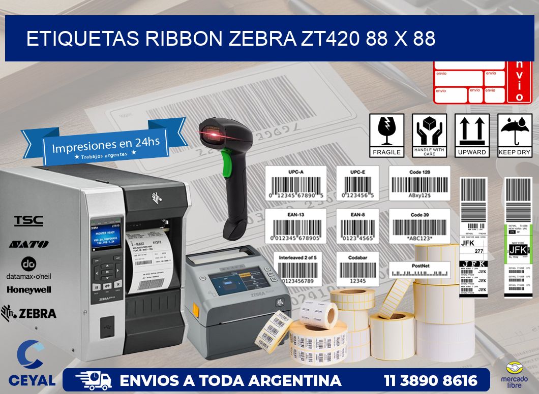 ETIQUETAS RIBBON Zebra ZT420 88 x 88