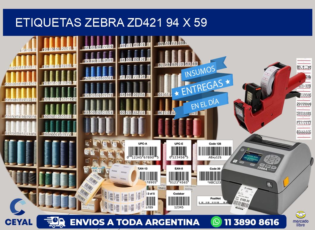 ETIQUETAS Zebra ZD421 94 x 59