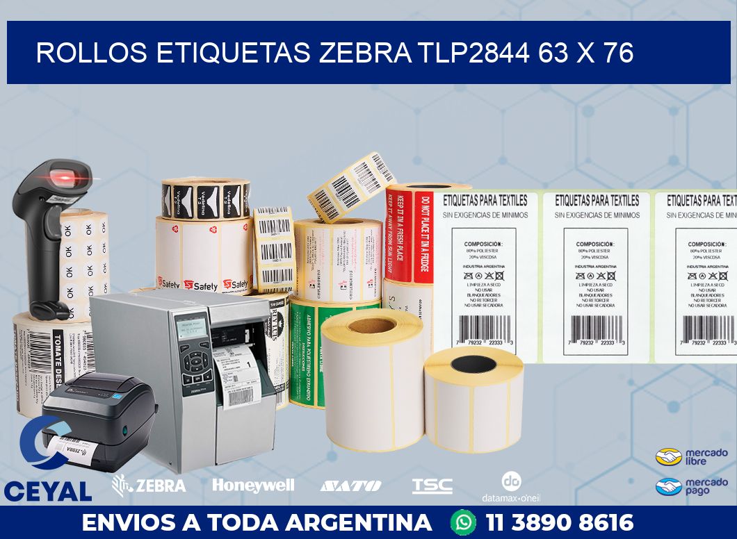 ROLLOS ETIQUETAS Zebra TLP2844 63 x 76