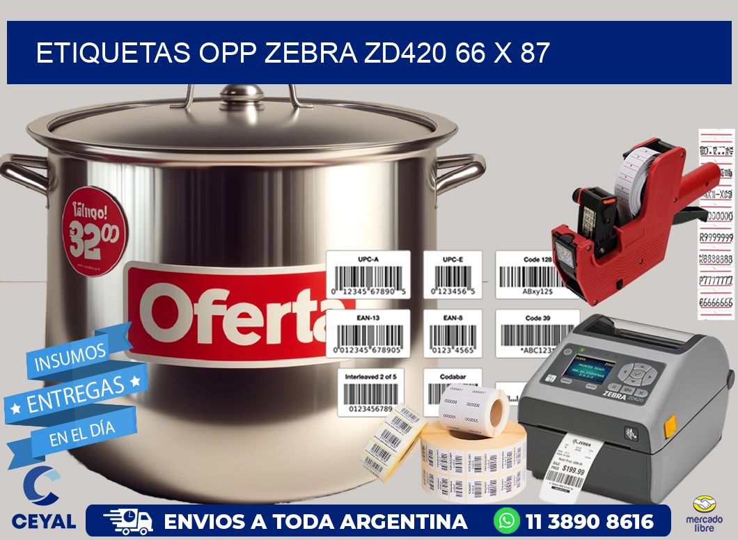 ETIQUETAS OPP ZEBRA ZD420 66 x 87