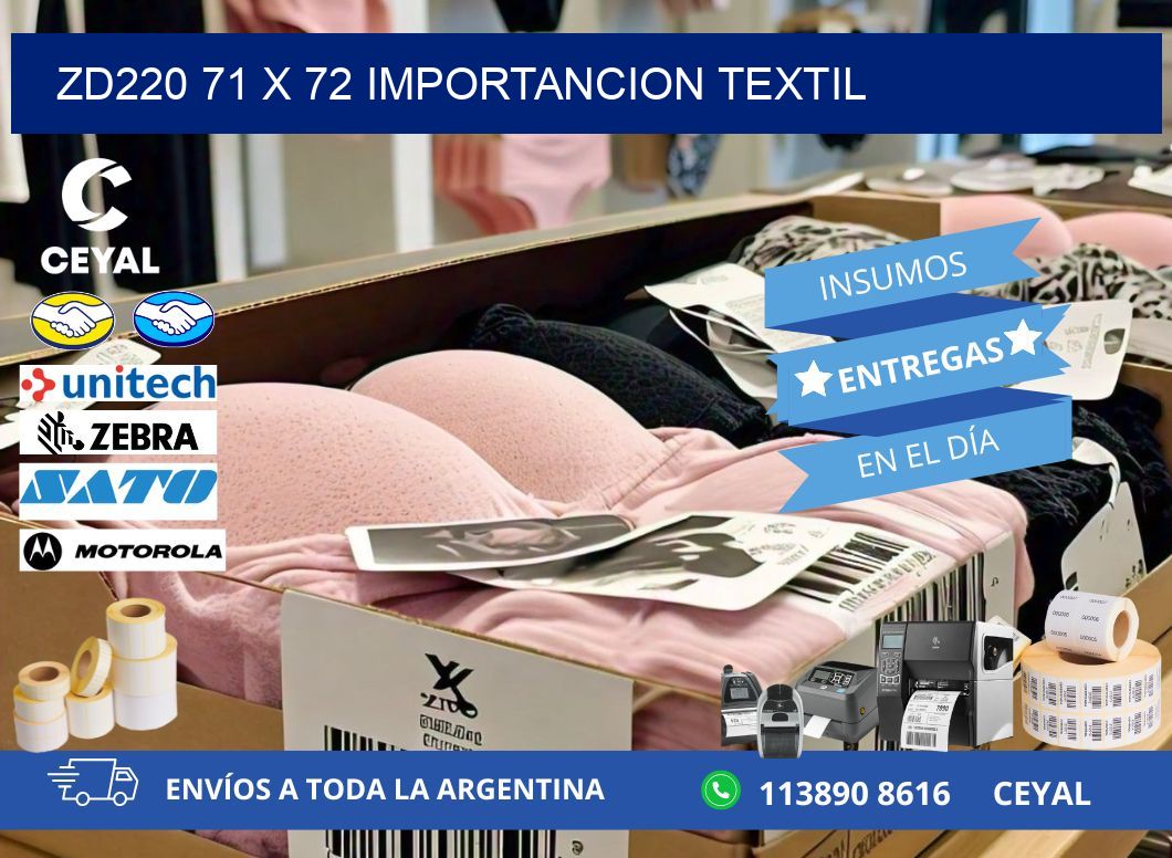 ZD220 71 x 72 IMPORTANCION TEXTIL
