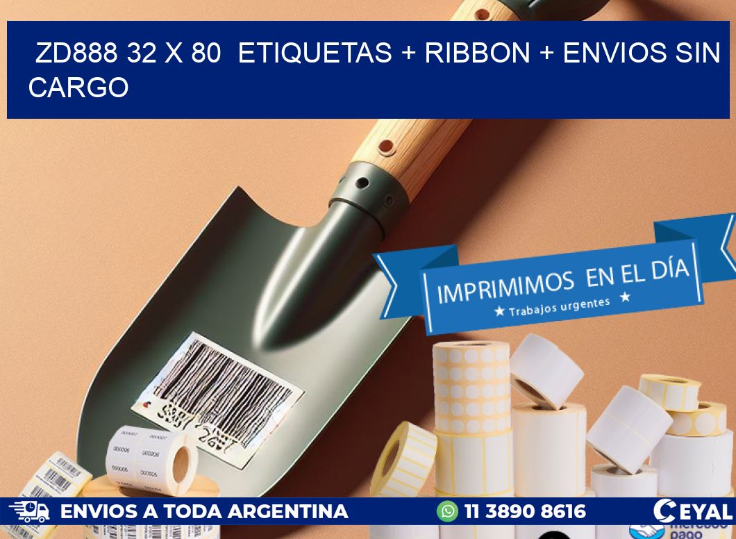 ZD888 32 x 80  etiquetas + ribbon + envios sin cargo