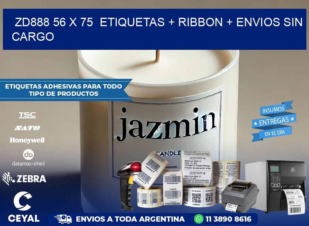 ZD888 56 x 75  etiquetas + ribbon + envios sin cargo