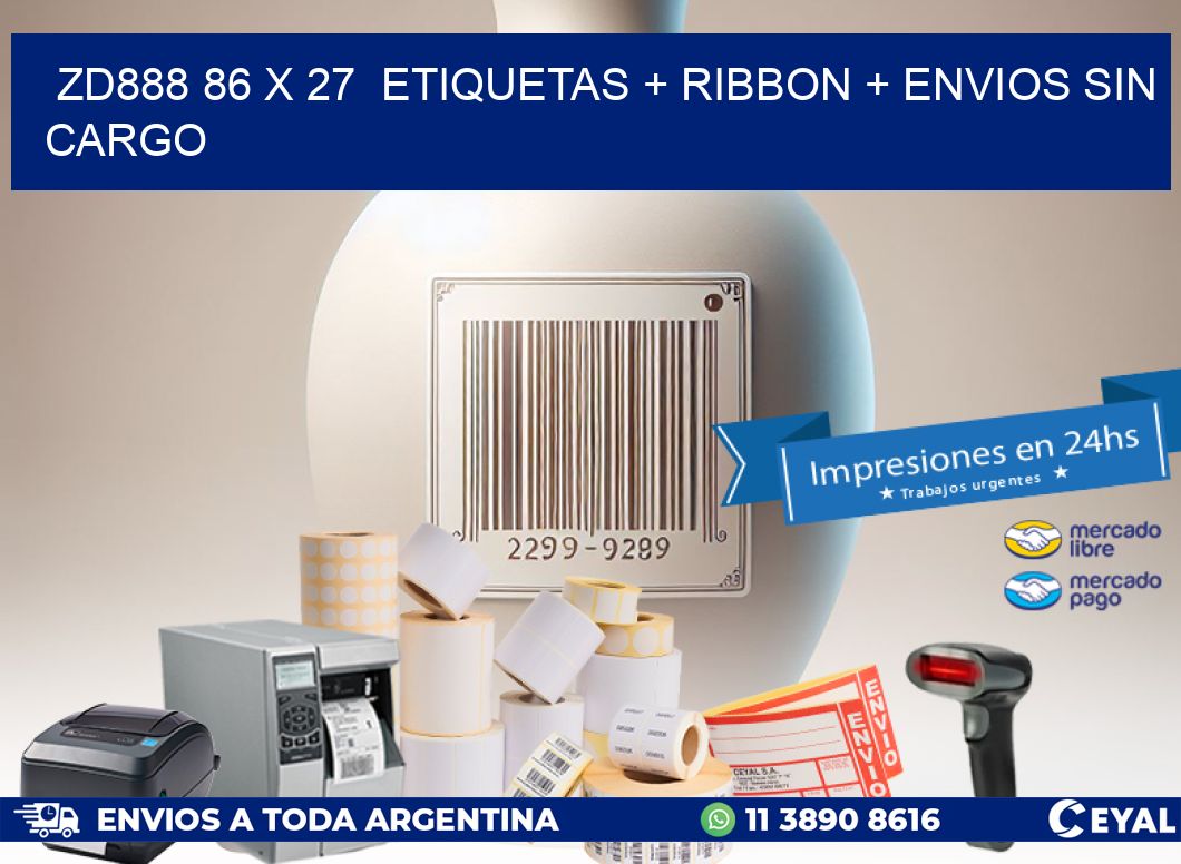 ZD888 86 x 27  etiquetas + ribbon + envios sin cargo
