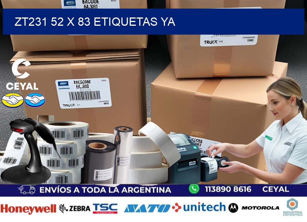 ZT231 52 x 83 ETIQUETAS YA
