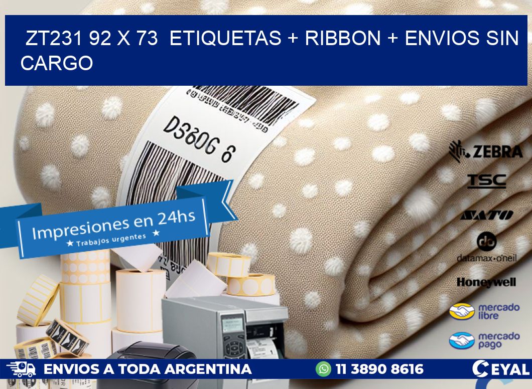 ZT231 92 x 73  etiquetas + ribbon + envios sin cargo