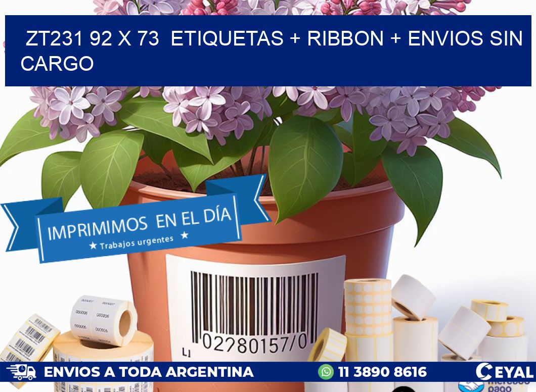 ZT231 92 x 73  etiquetas + ribbon + envios sin cargo