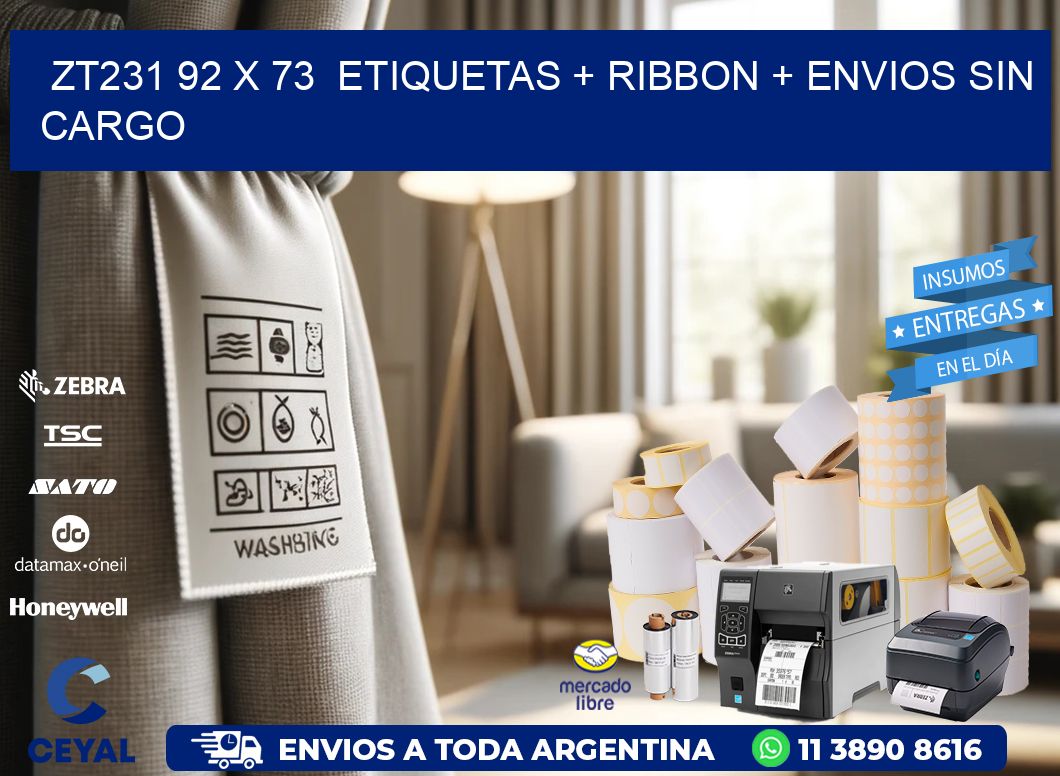 ZT231 92 x 73  etiquetas + ribbon + envios sin cargo
