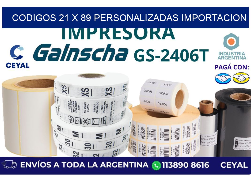 codigos 21 x 89 personalizadas importacion
