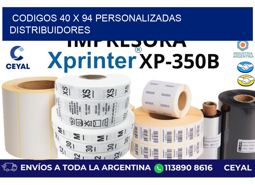codigos 40 x 94 personalizadas distribuidores