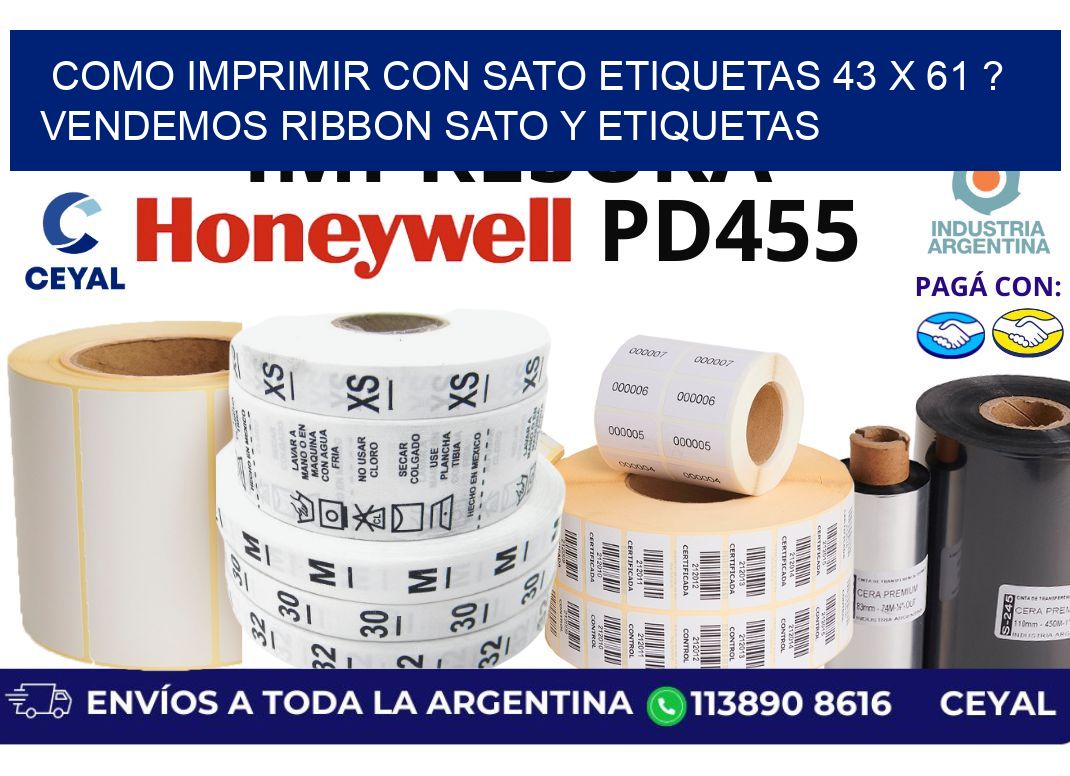 como imprimir con sato etiquetas 43 x 61 ? vendemos ribbon sato y etiquetas