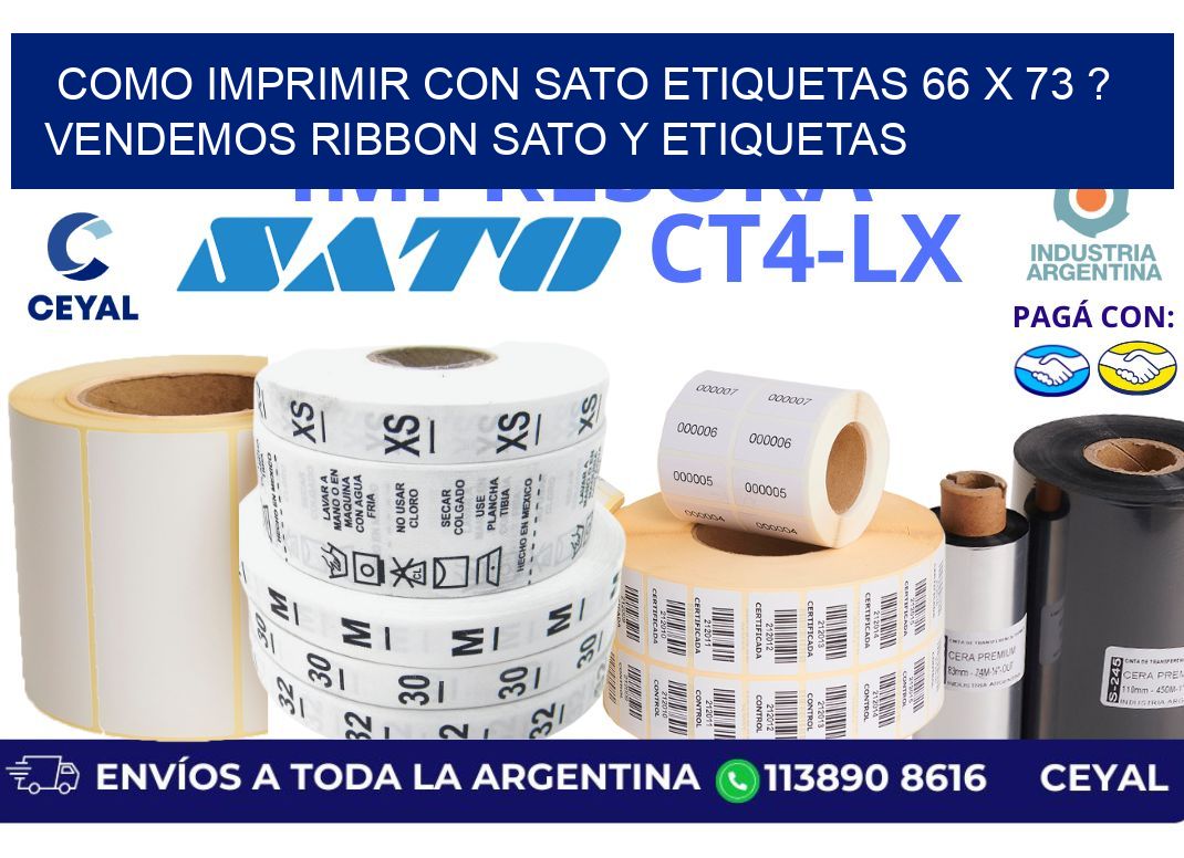 como imprimir con sato etiquetas 66 x 73 ? vendemos ribbon sato y etiquetas