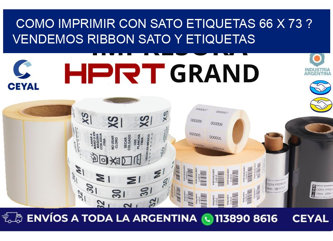 como imprimir con sato etiquetas 66 x 73 ? vendemos ribbon sato y etiquetas